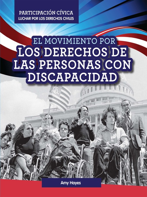 Title details for El Movimiento por los derechos de las personas con discapacidad (Disability Rights Movement) by Amy Hayes - Available